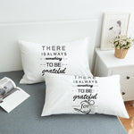 There is Sometihng to Be Grateful Pillowcase Cover